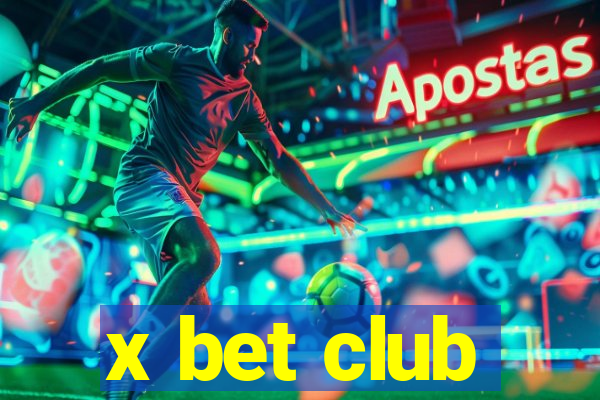 x bet club