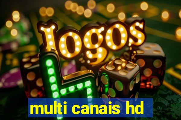 multi canais hd