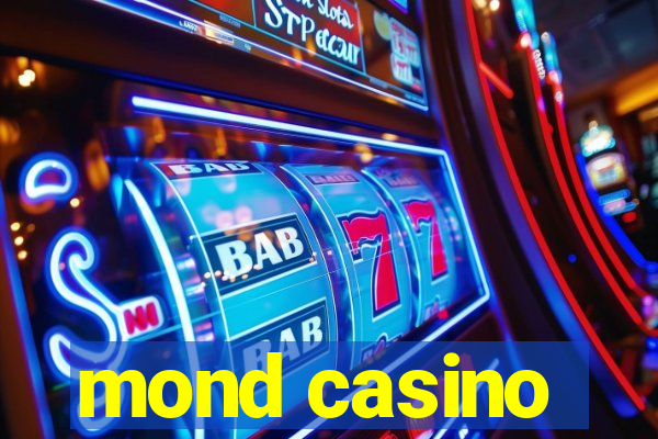 mond casino