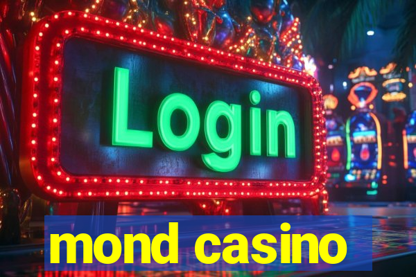 mond casino