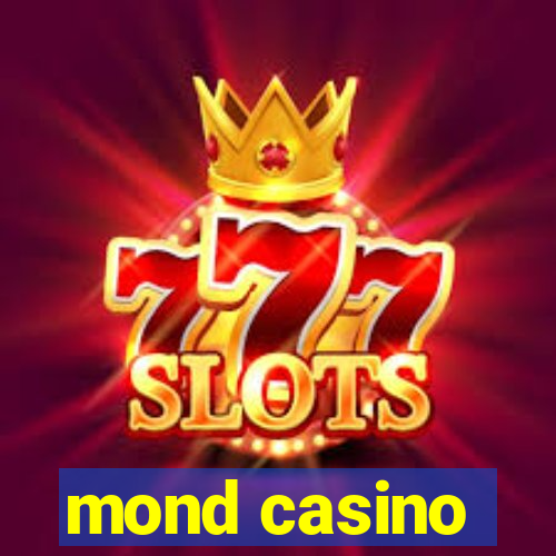 mond casino