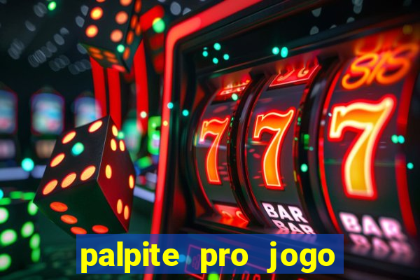 palpite pro jogo de hoje