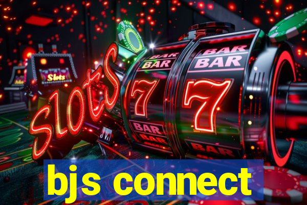 bjs connect