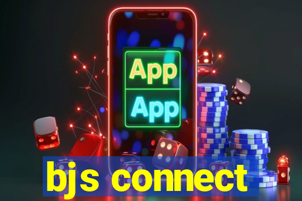 bjs connect