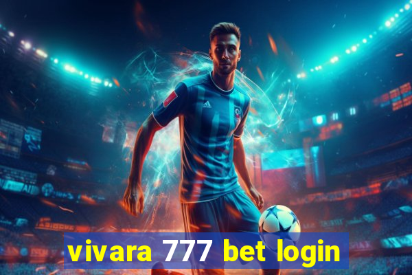 vivara 777 bet login