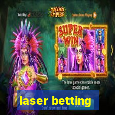 laser betting