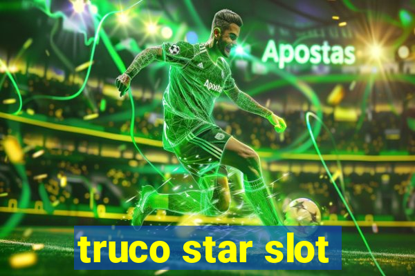 truco star slot