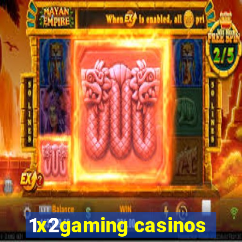 1x2gaming casinos