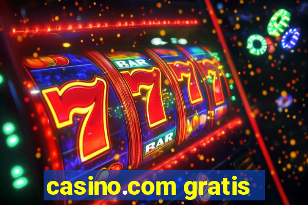 casino.com gratis