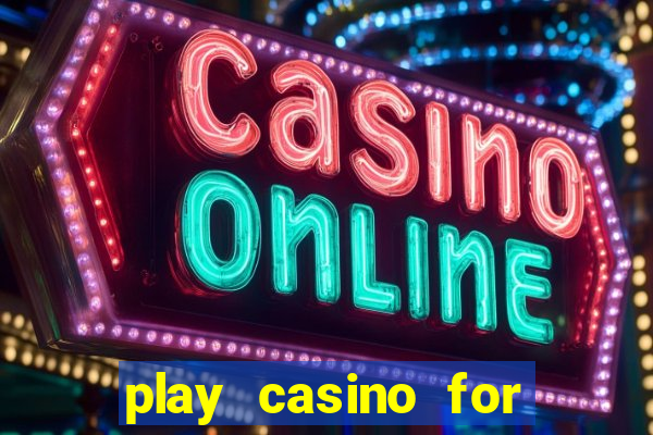 play casino for real money no deposit