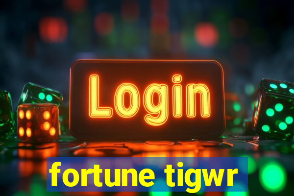 fortune tigwr