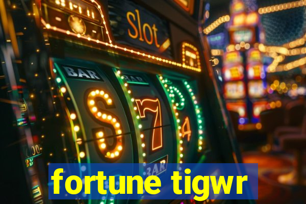 fortune tigwr