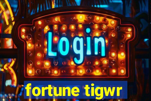 fortune tigwr