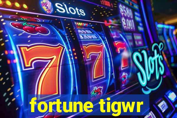 fortune tigwr