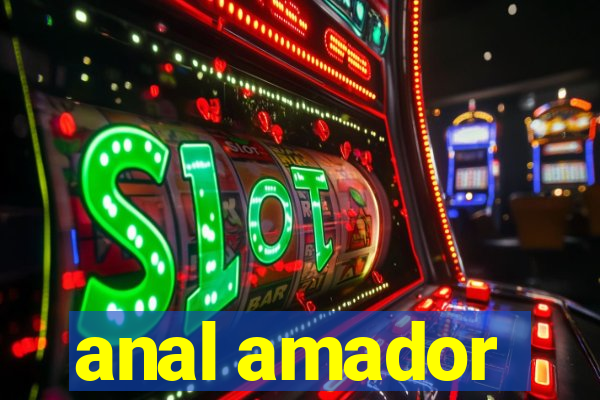 anal amador