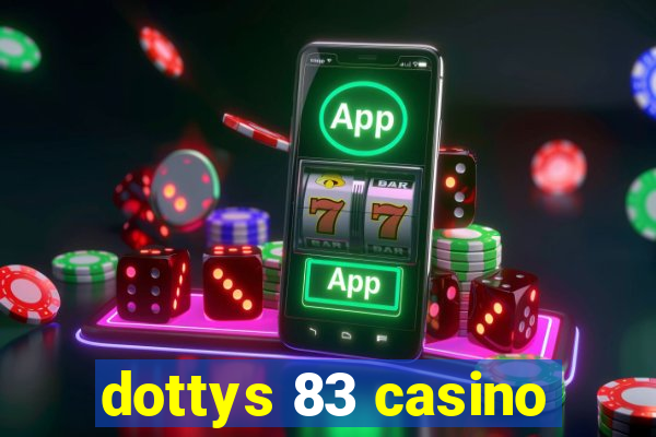 dottys 83 casino