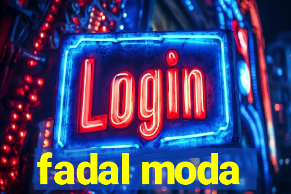 fadal moda