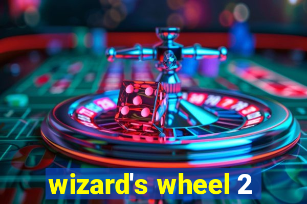 wizard's wheel 2