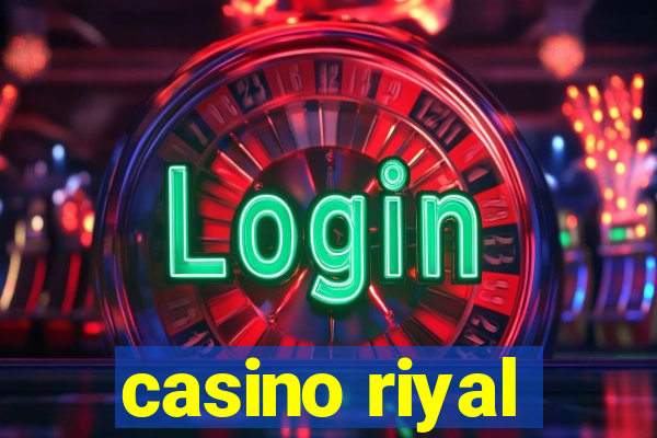 casino riyal