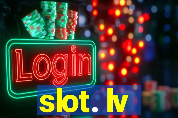 slot. lv