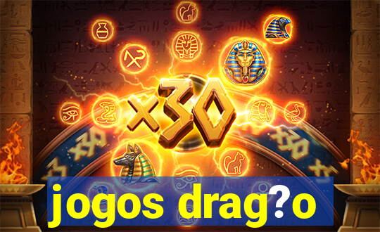 jogos drag?o