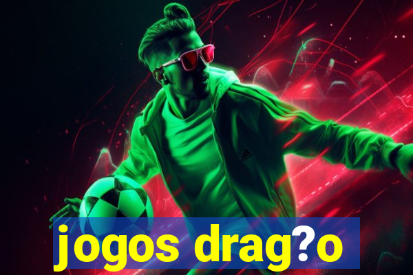 jogos drag?o