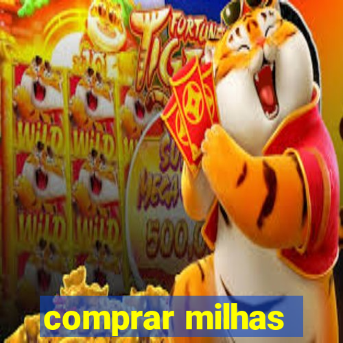 comprar milhas