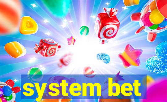 system bet