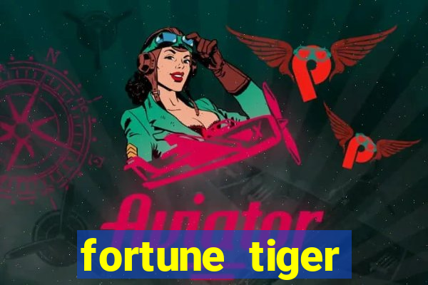 fortune tiger quanto vale cada figura