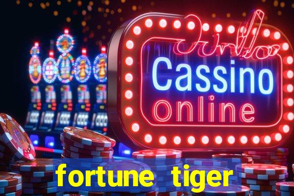 fortune tiger quanto vale cada figura