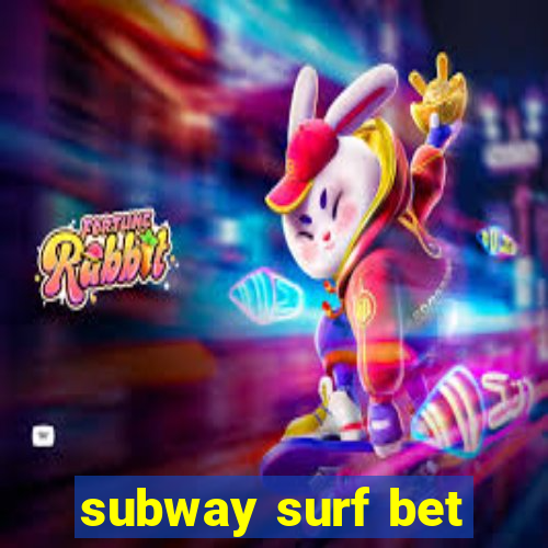 subway surf bet