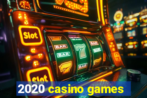 2020 casino games