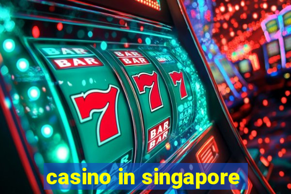 casino in singapore