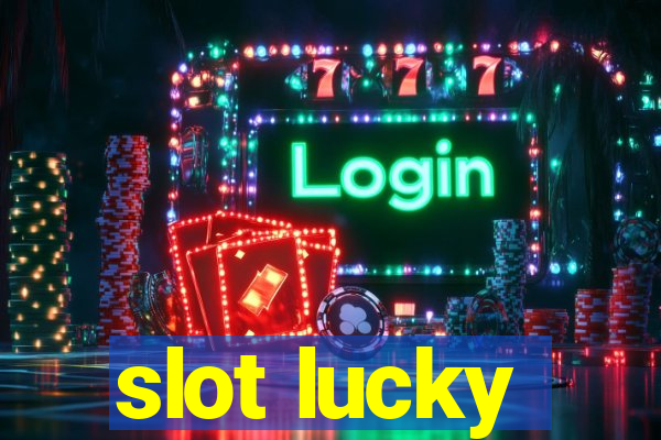 slot lucky