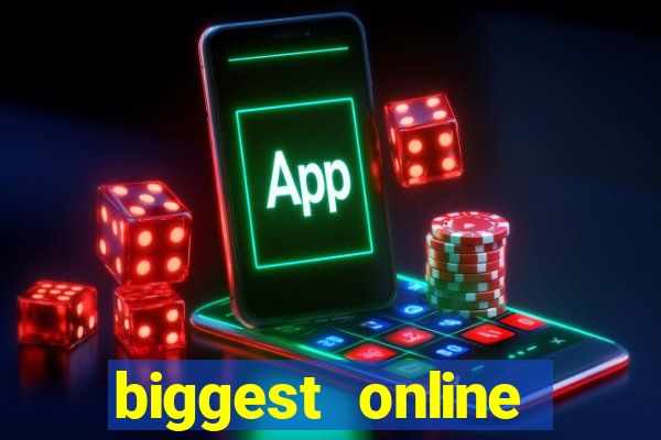 biggest online casinos in the world