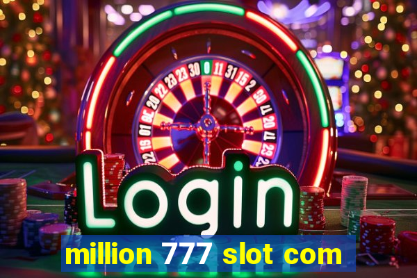 million 777 slot com