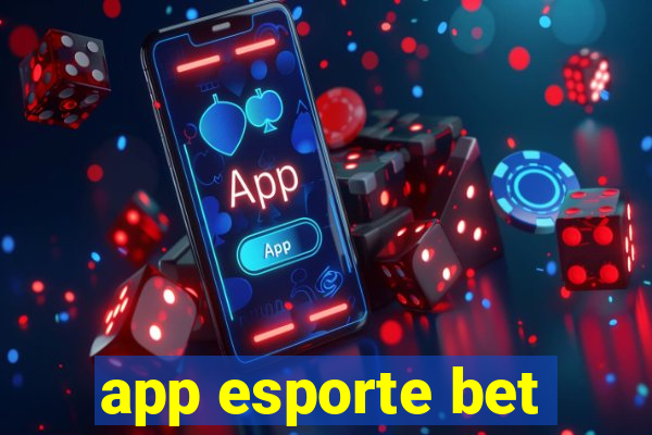 app esporte bet