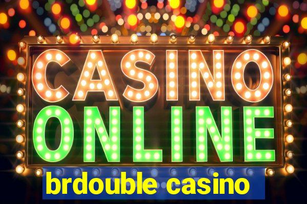 brdouble casino