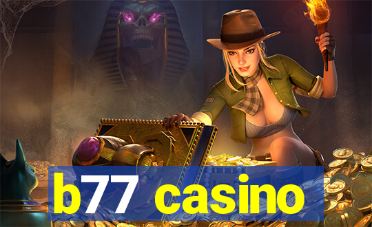 b77 casino