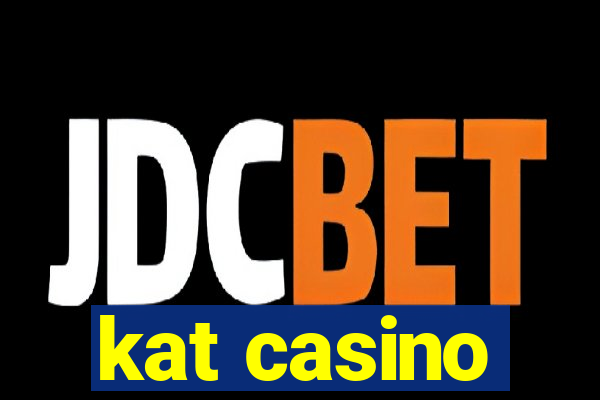 kat casino