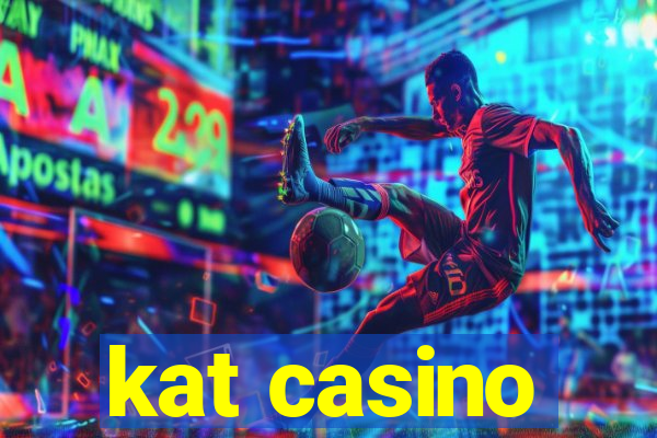 kat casino