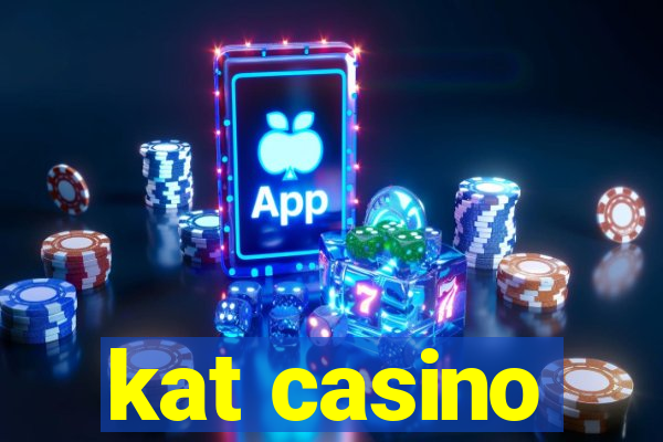 kat casino