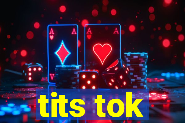 tits tok