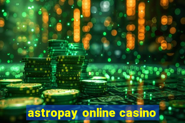 astropay online casino