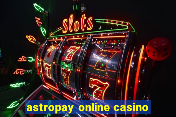 astropay online casino