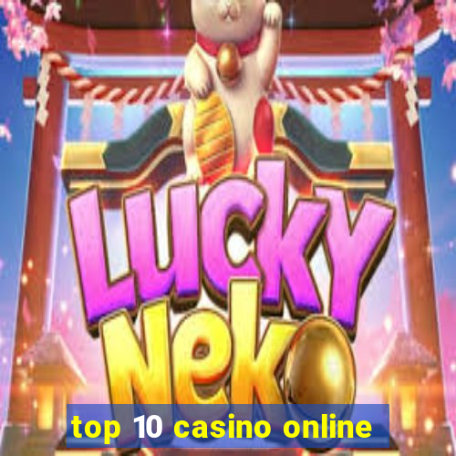 top 10 casino online