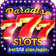 bet558 cino login