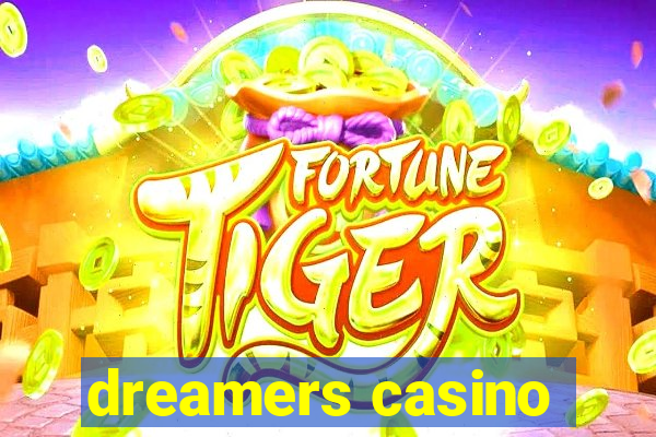 dreamers casino