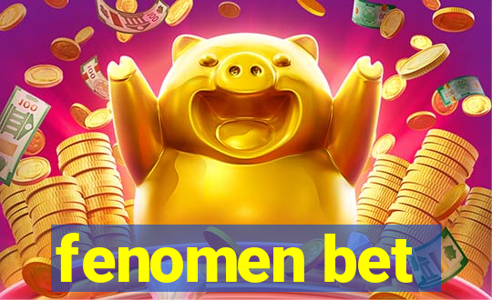 fenomen bet