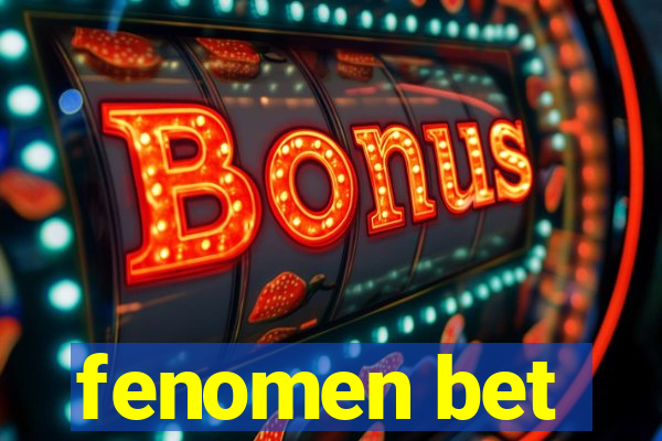 fenomen bet